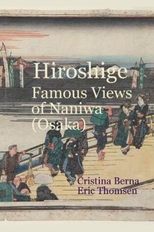 Cover of Hiroshige Famous Views of Naniwa (Osaka)