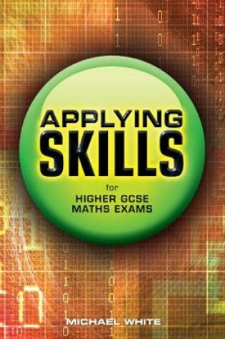 Cover of Applying Skills for Higher GCSE Maths Exams