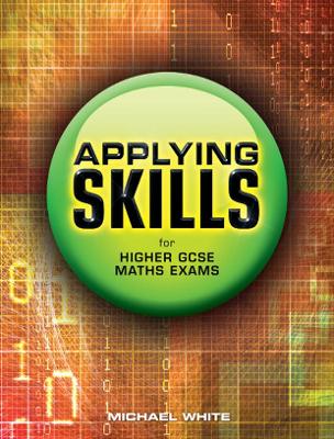 Book cover for Applying Skills for Higher GCSE Maths Exams