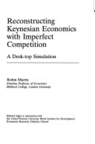 Cover of RECONSTRUCTING KEYNESIAN ECONOMICS WITH IMPERFECT COMPETITION