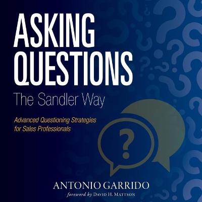 Book cover for Asking Questions the Sandler Way