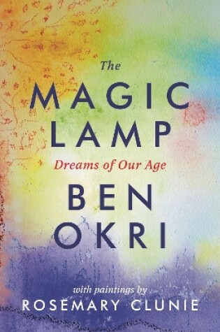 Cover of The Magic Lamp: Dreams of Our Age