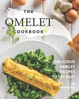 Book cover for The Omelet Cookbook