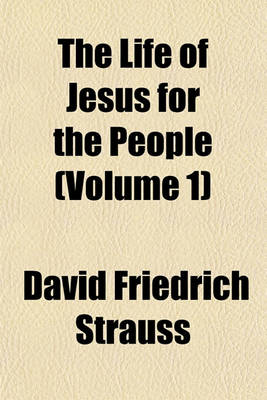 Book cover for The Life of Jesus for the People (Volume 1)