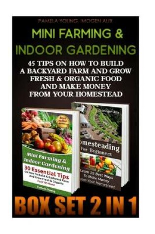 Cover of Mini Farming & Indoor Gardening Box Set 2 in 1