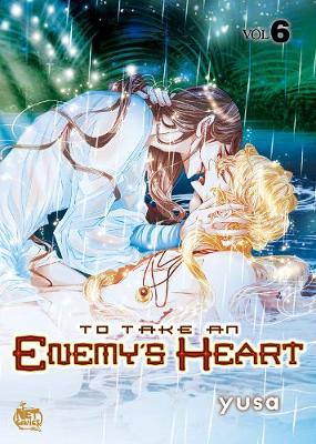 Book cover for To Take An Enemy’s Heart Volume 6