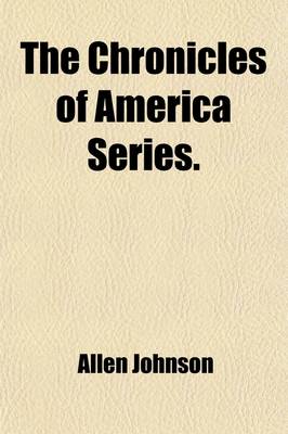 Book cover for The Chronicles of America Series (Volume 34)
