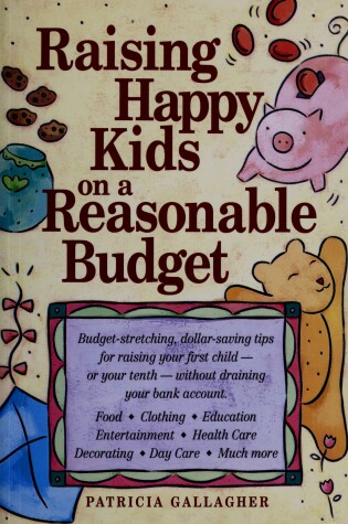 Cover of Raising Happy Kids on a Reasonable Budget