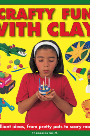 Cover of Crafty Fun With Clay!