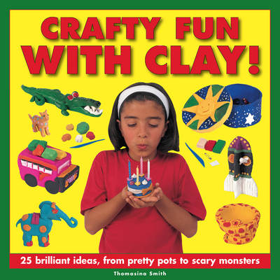 Book cover for Crafty Fun With Clay!