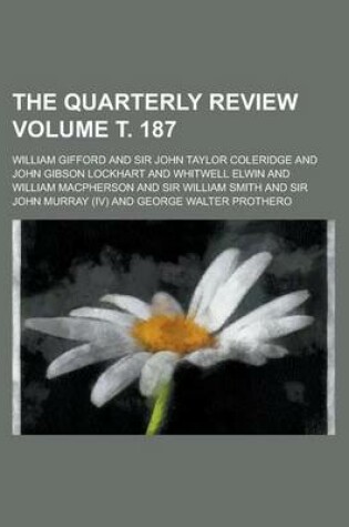 Cover of The Quarterly Review Volume . 187