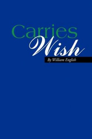 Cover of Carries Wish