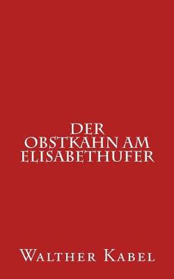 Book cover for Der Obstkahn Am Elisabethufer