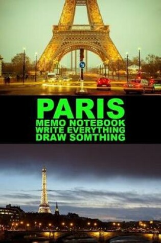Cover of Paris Memo Notebook Write Everything Draw Something