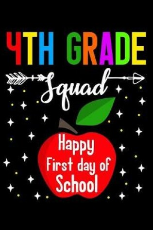 Cover of 4th grade squad happy first day of school