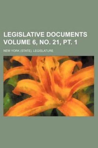 Cover of Legislative Documents Volume 6, No. 21, PT. 1