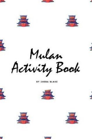 Cover of Mulan Coloring Book for Children (6x9 Coloring Book / Activity Book)