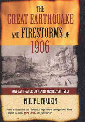 Book cover for The Great Earthquake and Firestorms of 1906