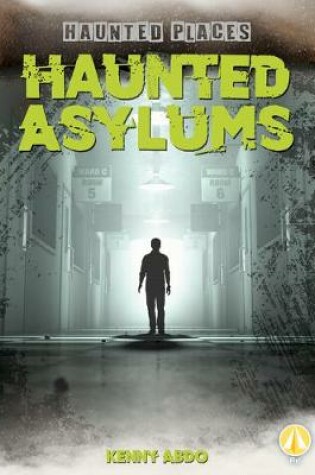 Cover of Haunted Asylums