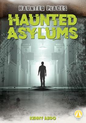 Book cover for Haunted Asylums