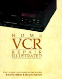 Book cover for Home Videocassette Recorder Repair Illustrated
