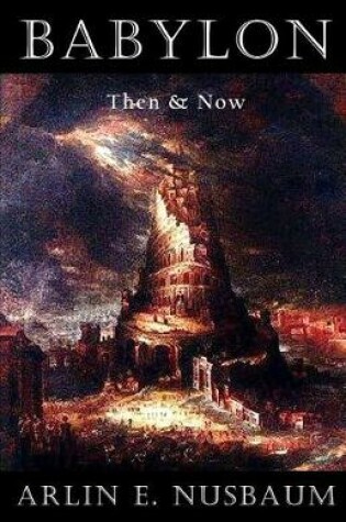 Cover of Babylon - Then and Now