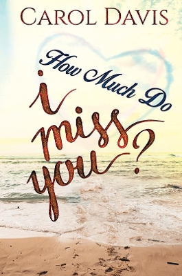 Book cover for How Much Do I Miss You?