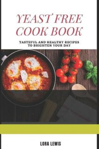 Cover of The Yeast Free Cook Book
