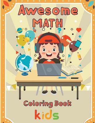 Book cover for Awesome Math coloring book kids