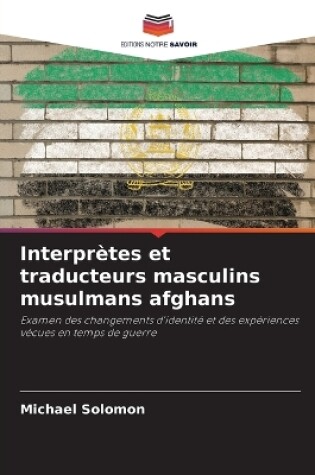 Cover of Interprètes et traducteurs masculins musulmans afghans