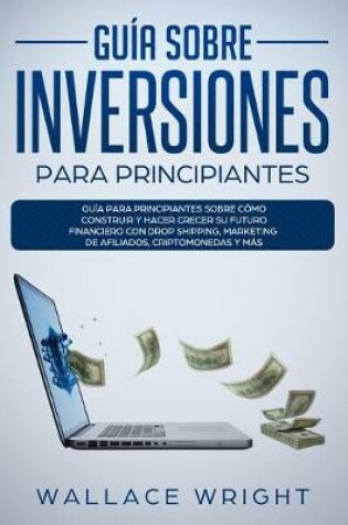 Cover of Guía Sobre Inversiones Para Principiantes