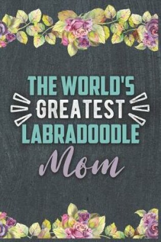 Cover of The World's Greatest Labradoodle Mom