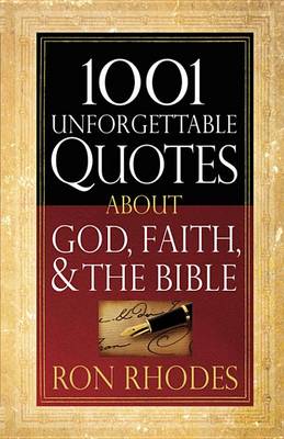 Book cover for 1001 Unforgettable Quotes about God, Faith, and the Bible