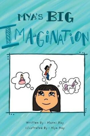 Cover of Mya's Big Imagination