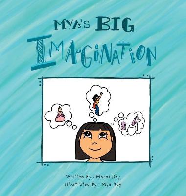 Book cover for Mya's Big Imagination