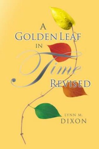 Cover of A Golden Leaf in Time Revised