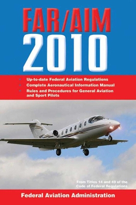 Book cover for Federal Aviation Regulations / Aeronautical Information Manual 2010 (FAR/AIM)