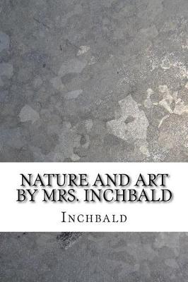 Book cover for Nature and Art by Mrs. Inchbald