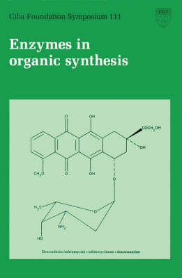 Book cover for Ciba Foundation Symposium 111 – Enzymes in Organic Synthesis