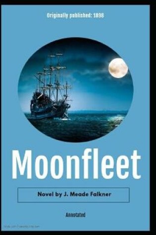 Cover of Moonfleet Annotated (Special Classic Edition)