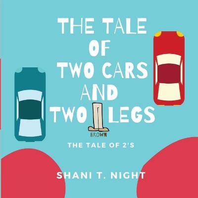 Book cover for The Tale of Two Cars and Two Brown Legs