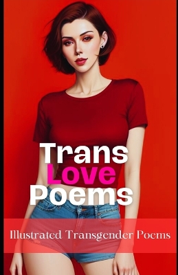 Cover of Trans Love Poems