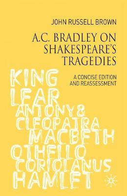 Book cover for A.C. Bradley on Shakespeare's Tragedies