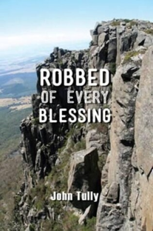 Cover of Robbed of Every Blessing