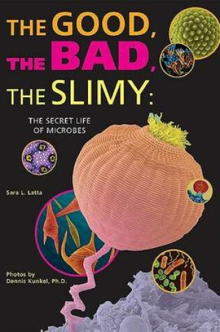 Cover of The Good, the Bad, the Slimy