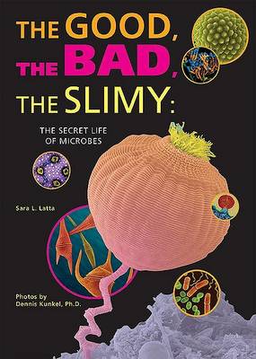 Book cover for The Good, the Bad, the Slimy