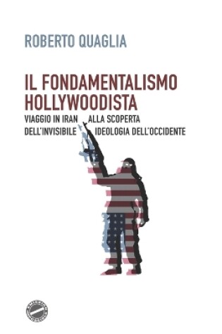 Cover of Il fondamentalismo hollywoodista