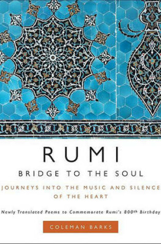 Cover of Rumi: Bridge to the Soul