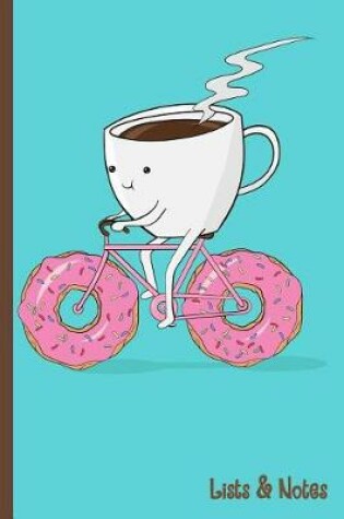 Cover of Coffee Cup Riding Donut Bike Lists & Notes