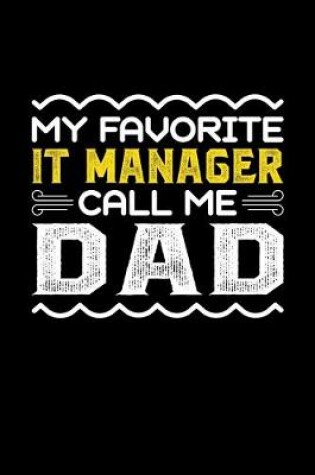 Cover of My Favorite IT Manager Call Me Dad